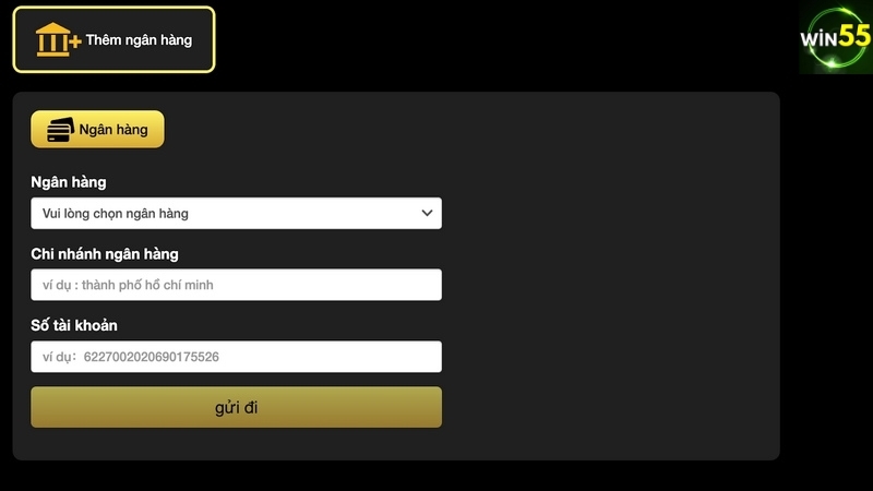 Rút tiền Win55 lần đầu cần liên kết ngân hàng