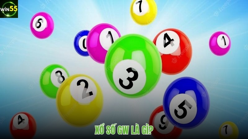 Xổ số GW là gì?